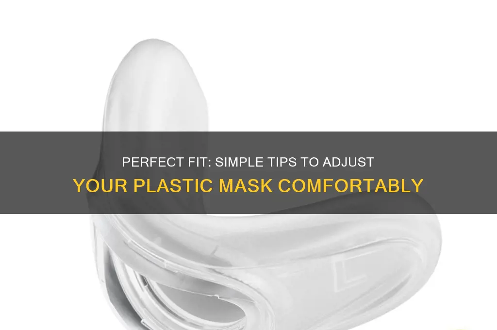 how to make a plastic mask fit