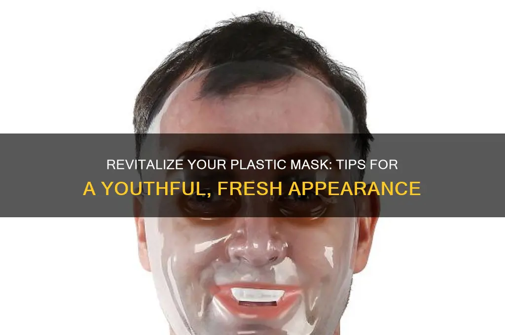 how to make a plastic mask look youthful
