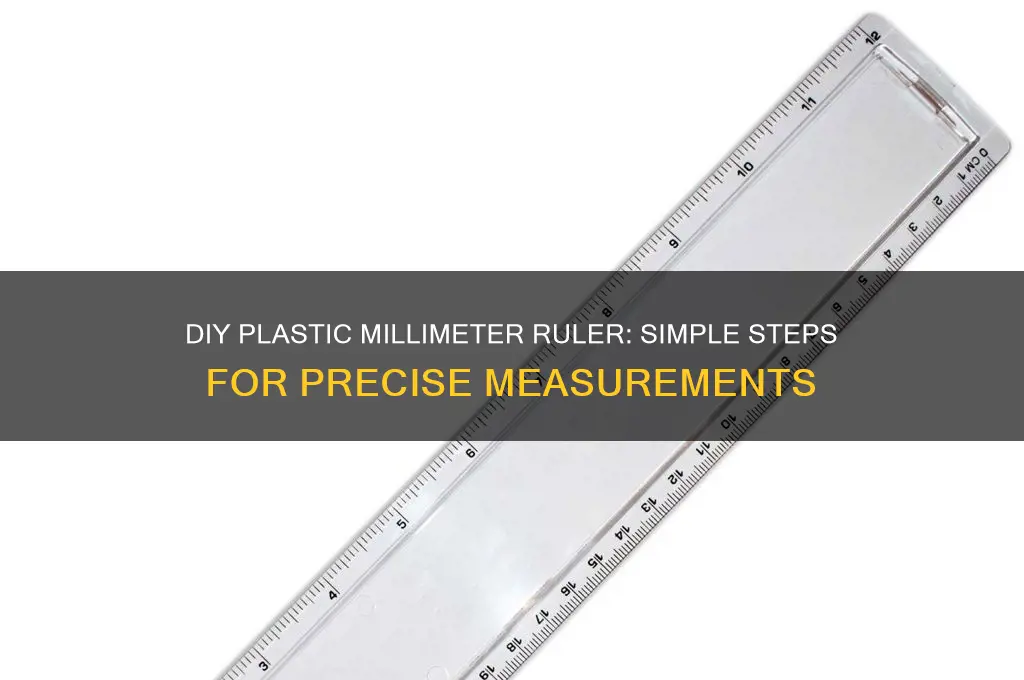 how to make a plastic millimeter ruler