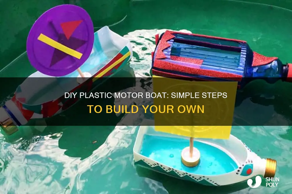 how to make a plastic motor boat