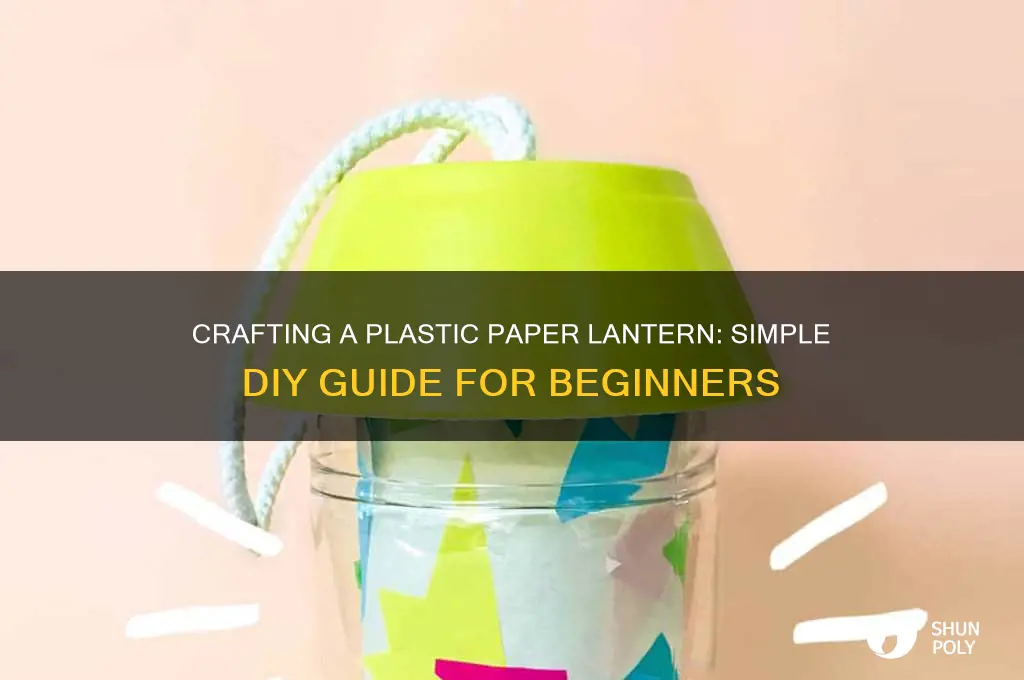 how to make a plastic paper lantern