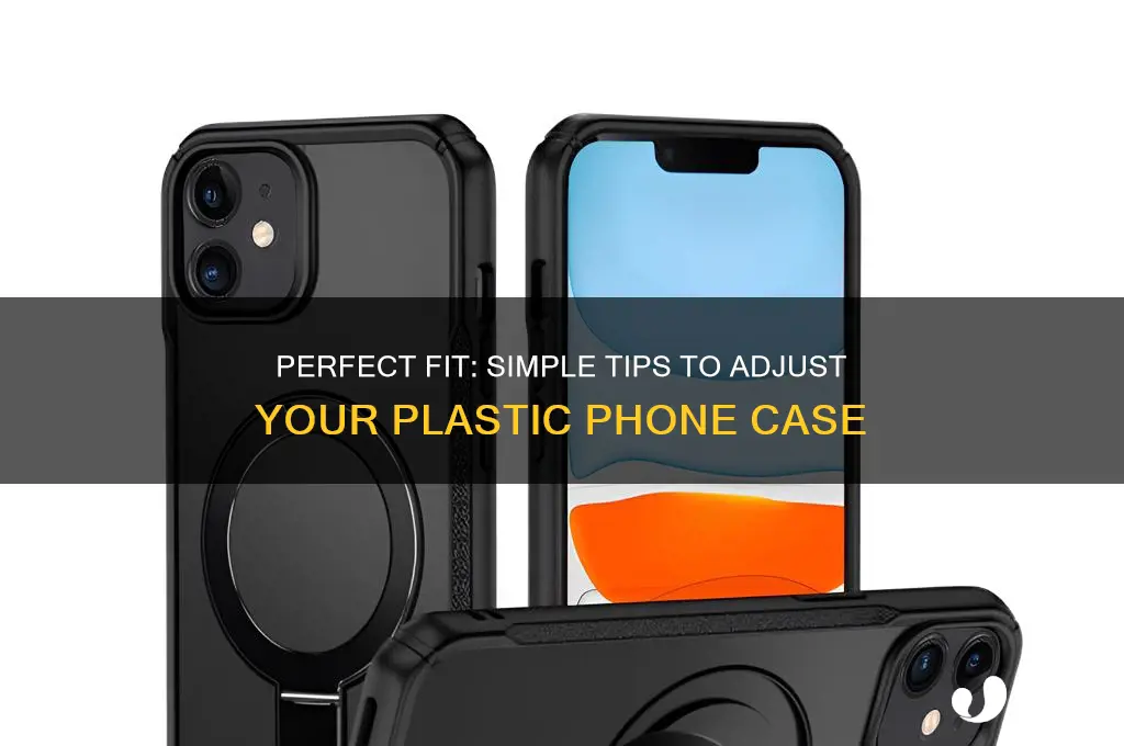 how to make a plastic phone case fit