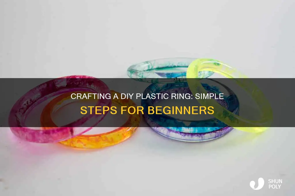 how to make a plastic ring