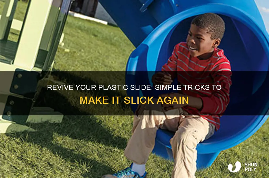 how to make a plastic slide slick