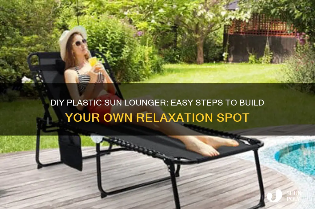 how to make a plastic sun lounger