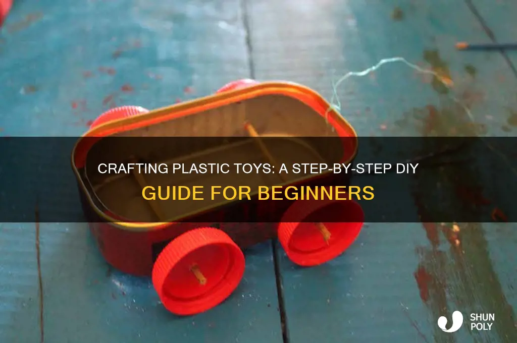 how to make a plastic toy