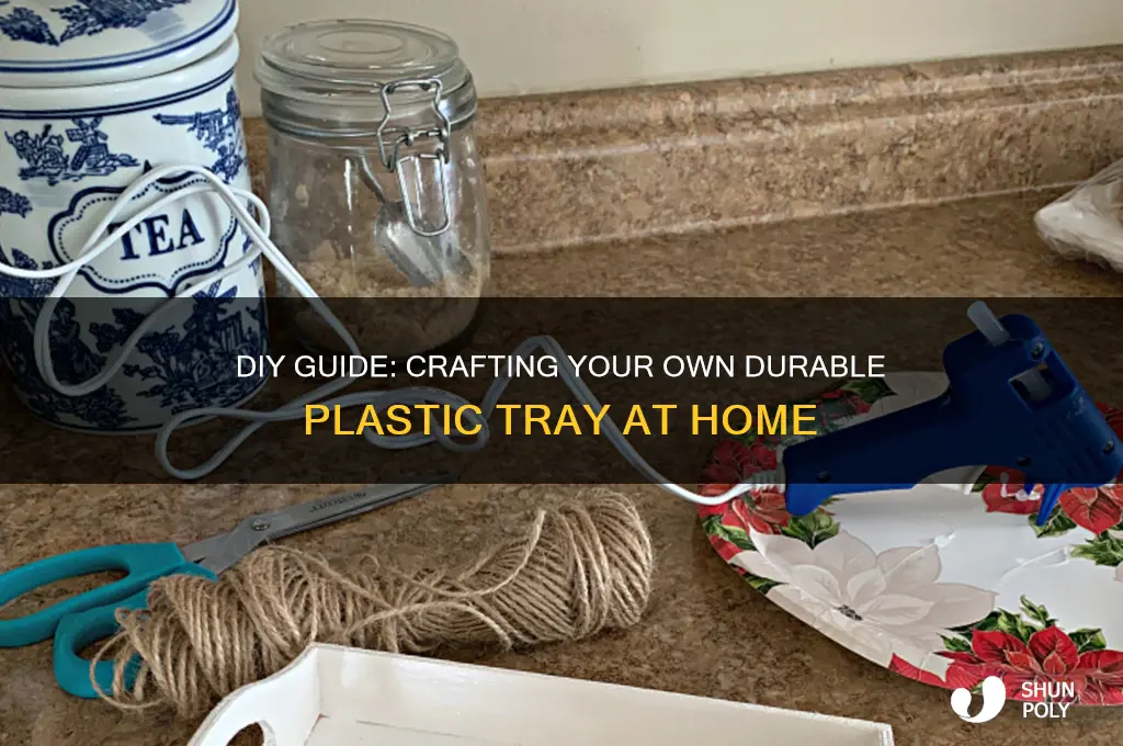 how to make a plastic tray