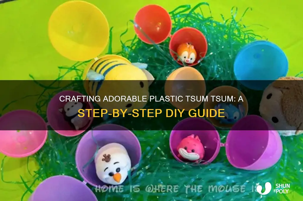how to make a plastic tsum tsum