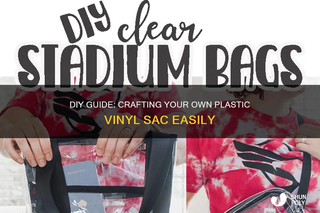 how to make a plastic vinyl sac