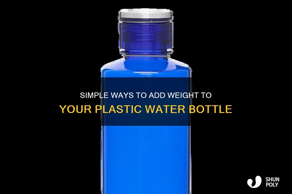 how to make a plastic water bottle heavy