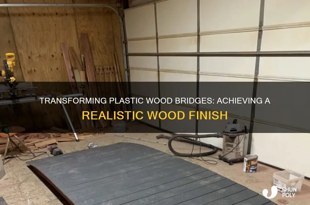 how to make a plastic wood bridge look like wood