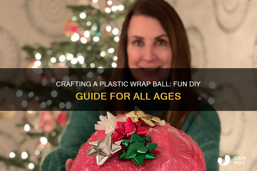 how to make a plastic wrap ball