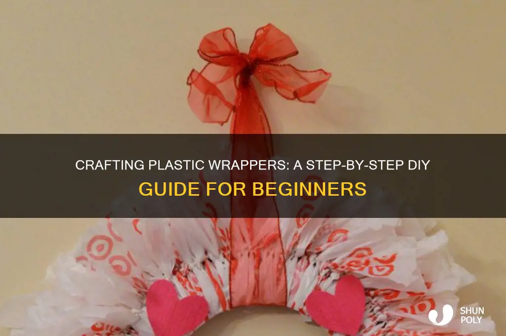 how to make a plastic wrapper