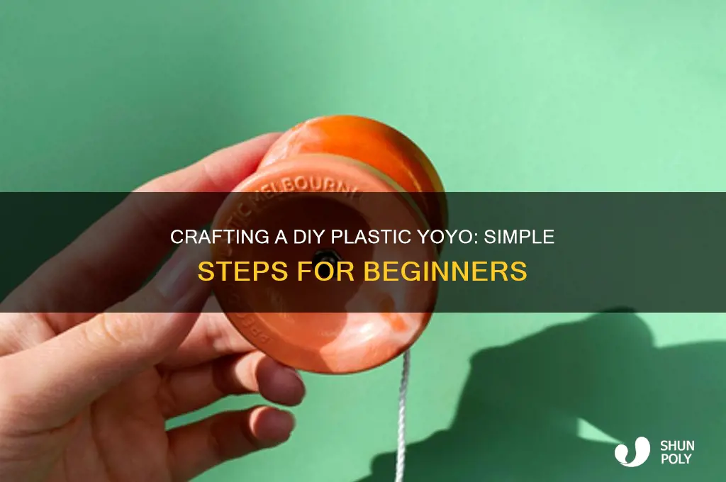 how to make a plastic yoyo
