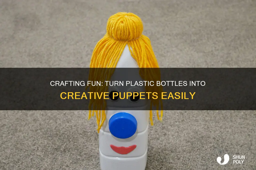 how to make a puppet out of a plastic bottle