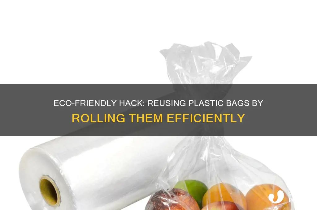 how to make a roll of plastic bags for reuse