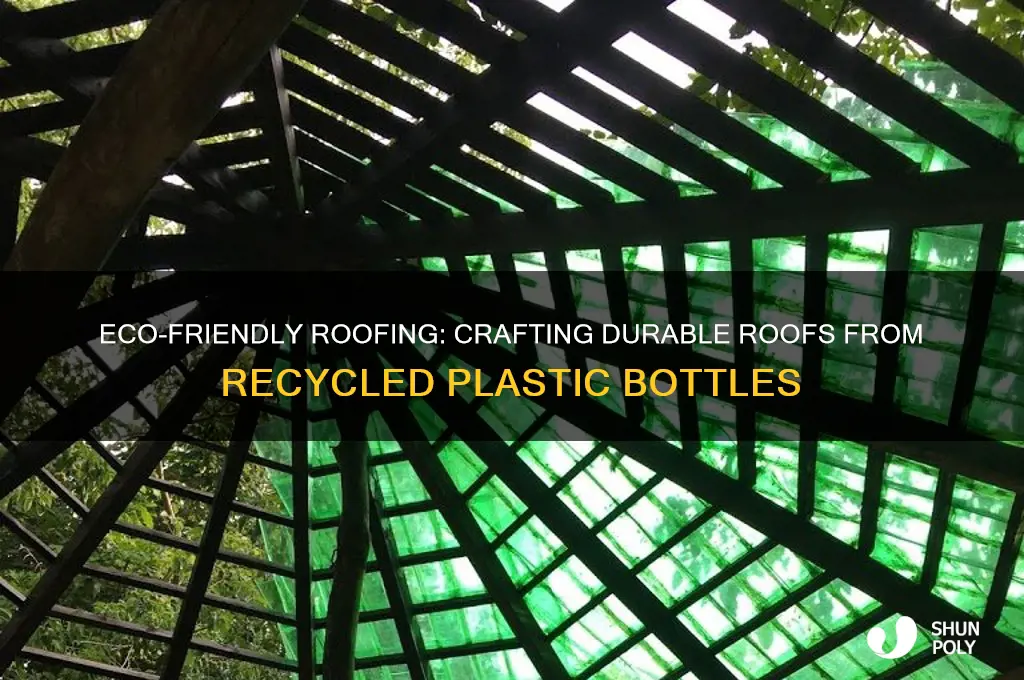how to make a roof out of plastic bottles