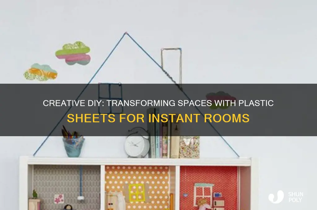 how to make a room from a plastic sheet