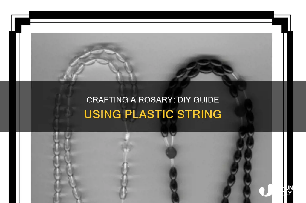 how to make a rosary out of plastic string