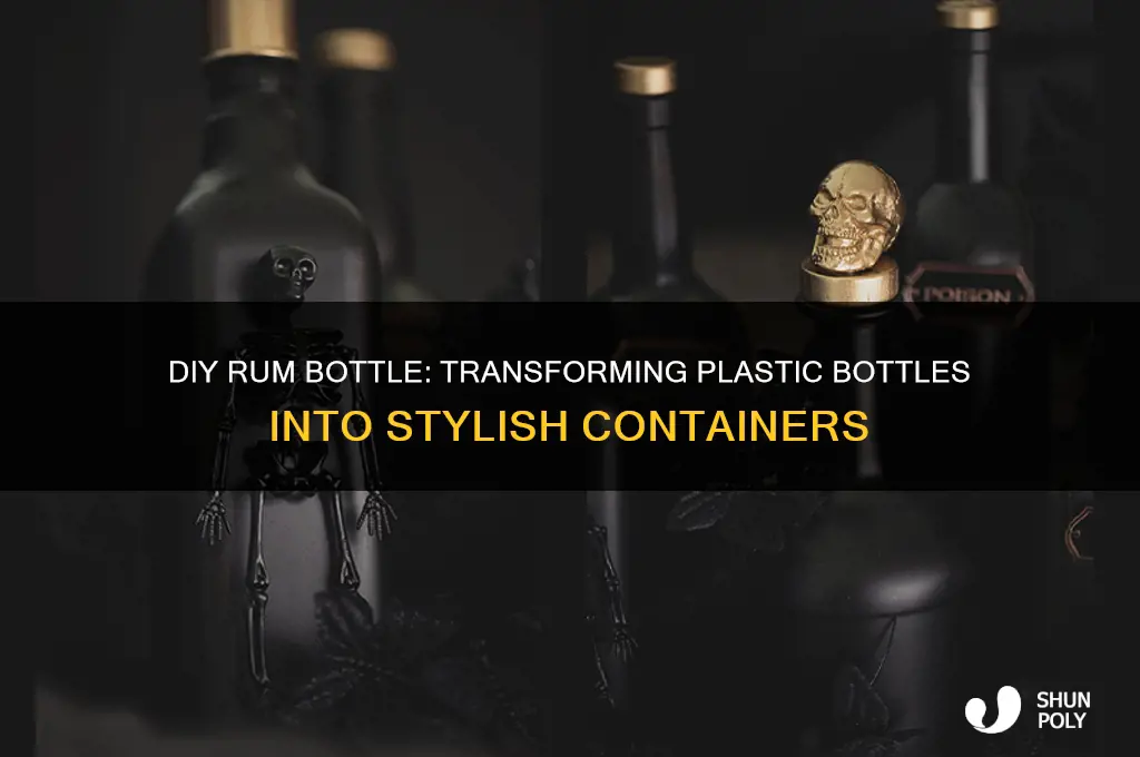 how to make a rum bottle from a plastic bottle