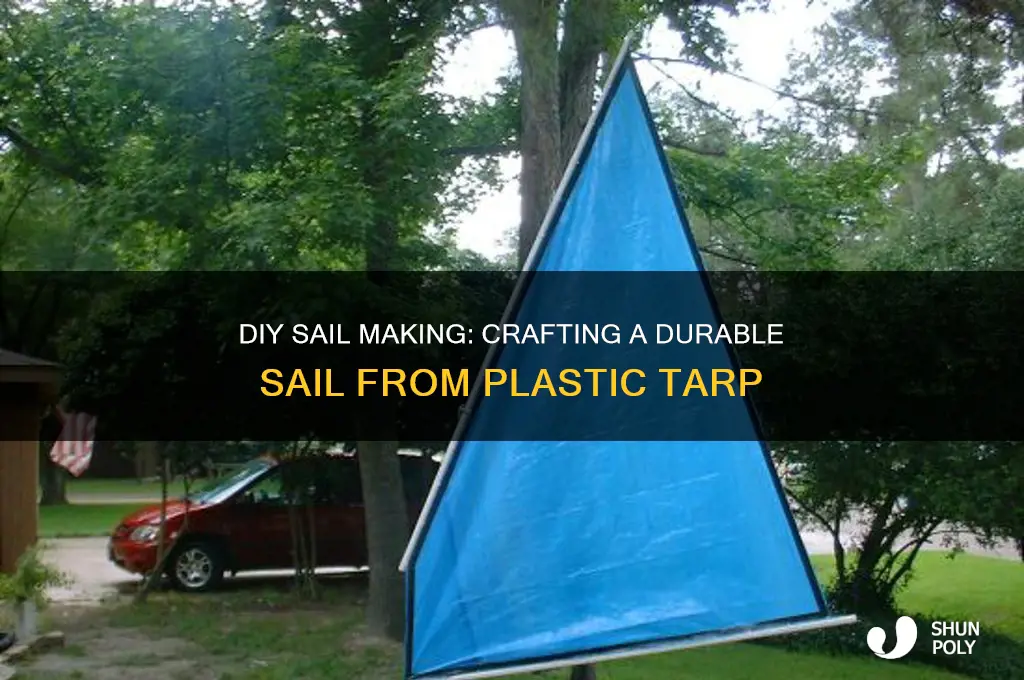 how to make a sail from plastic tarp