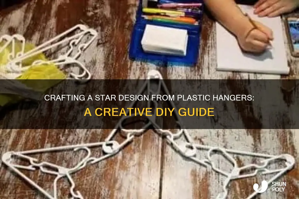 how to make a star design from plastic hangers