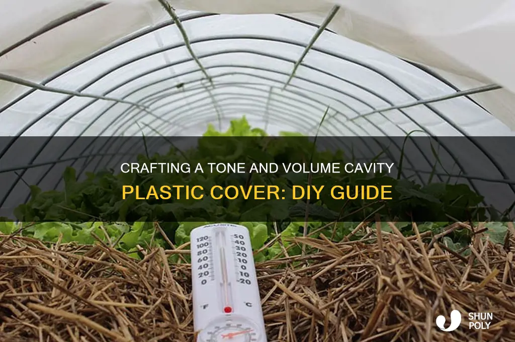 how to make a tone and volume cavity plastic cover