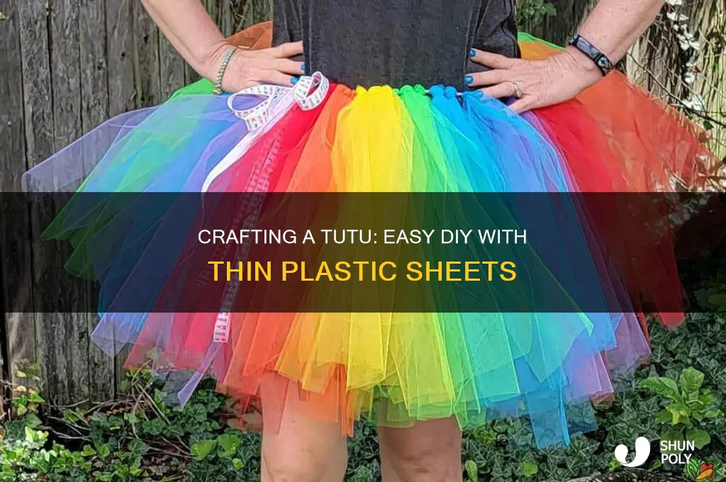 how to make a tu tu with thin plastic