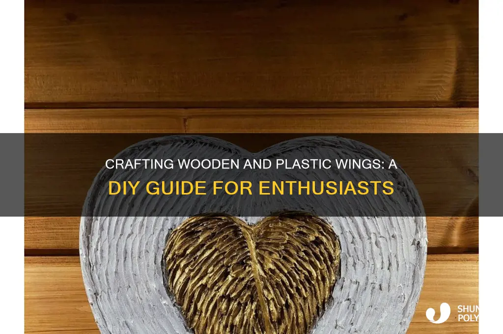 how to make a wing out of wood and plastic