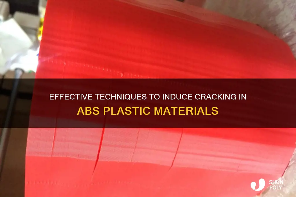 how to make abs plastic crack