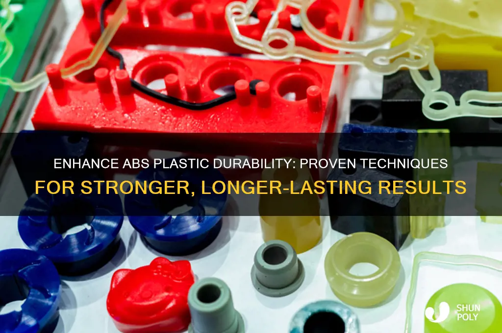 how to make abs plastic more durable