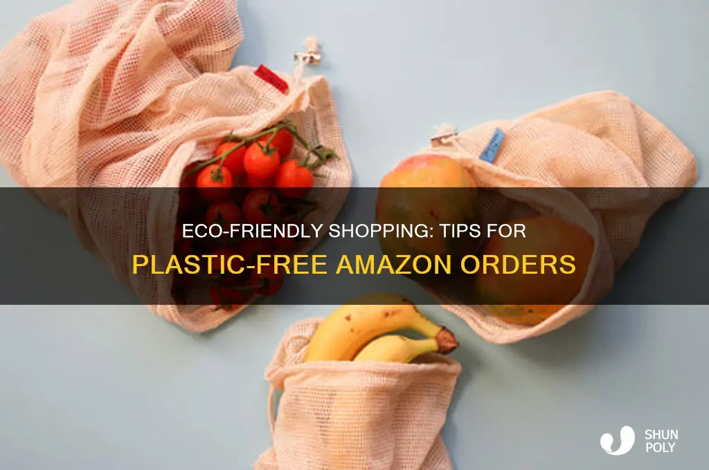 how to make amazon orders plastic free