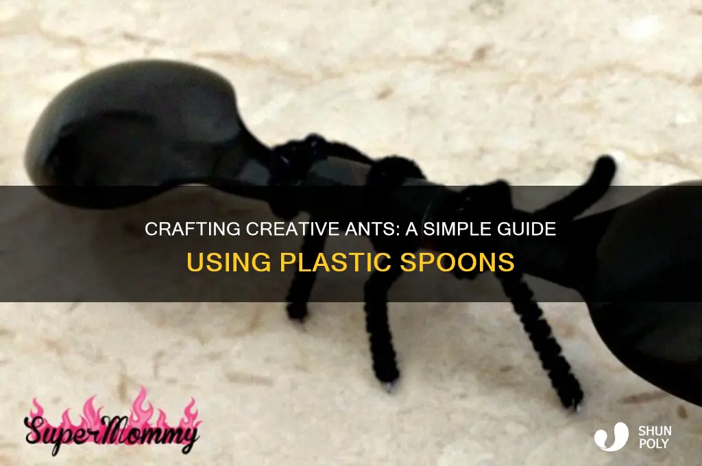 how to make an ant with plastic spoons