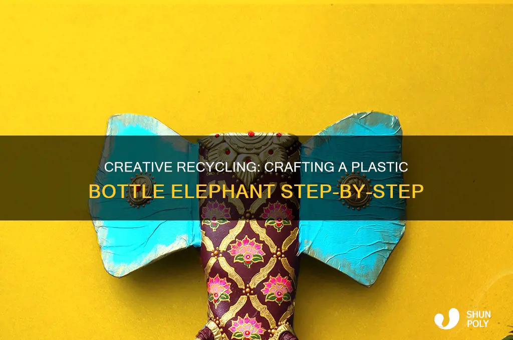 how to make an elephant out of plastic bottles