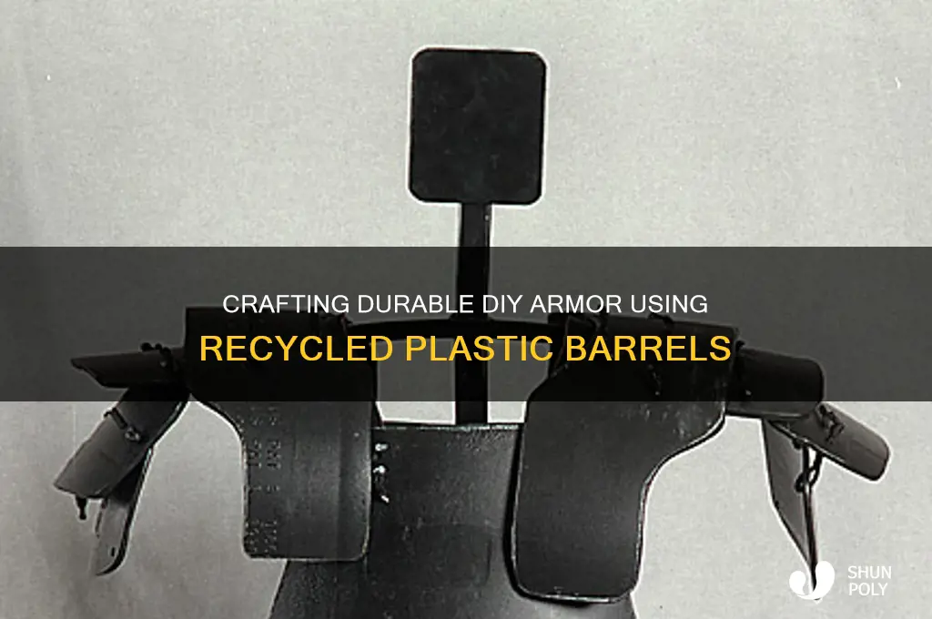 how to make armor from plastic barrels