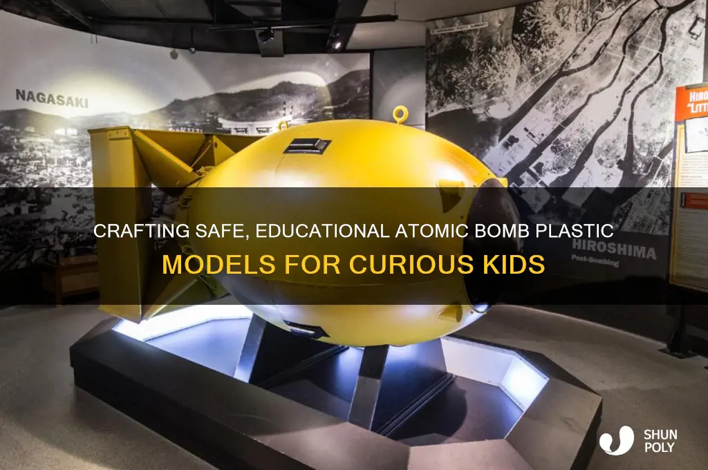 how to make atomic bomb plastic models for kids