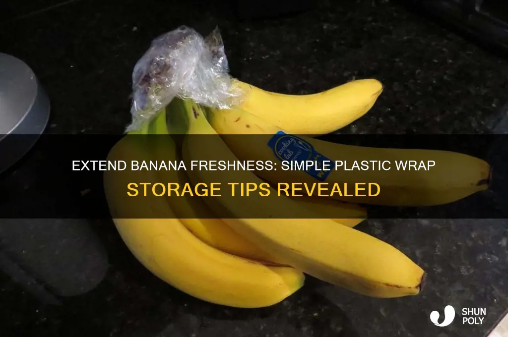 how to make bananas last longer with plastic wrap
