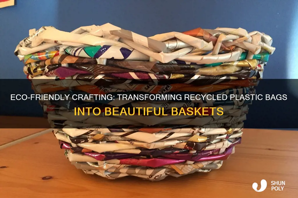 how to make baskets from recycled plastic bags
