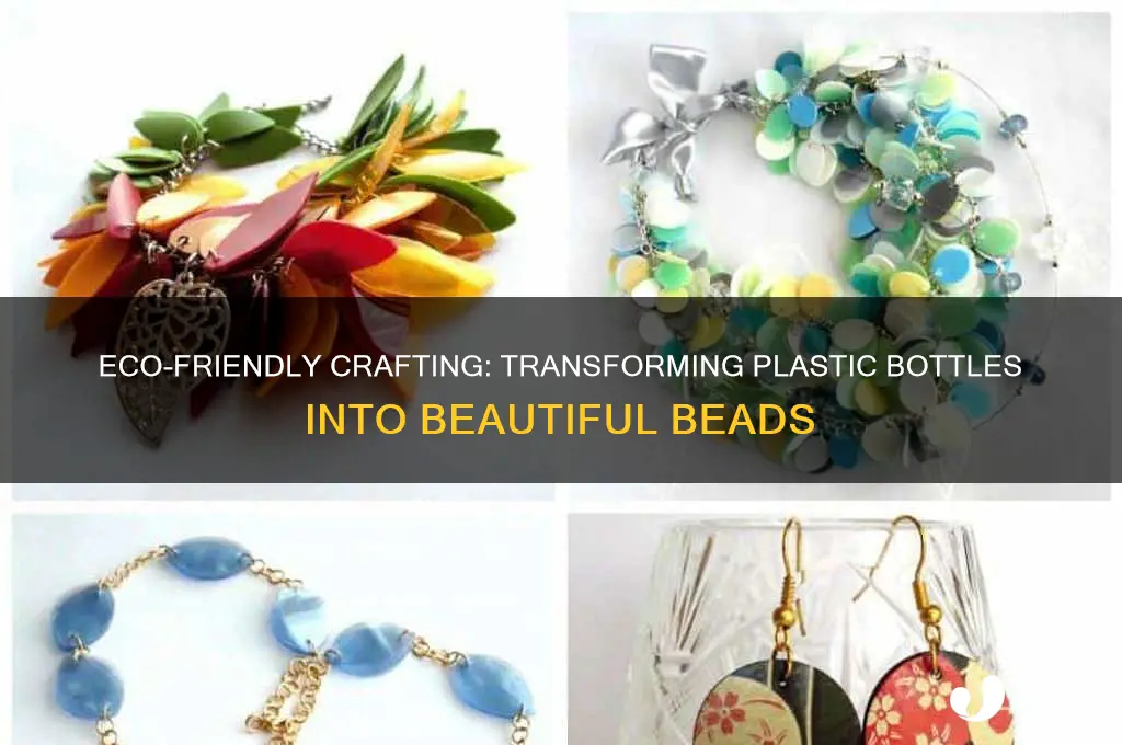 how to make beads from plastic bottles