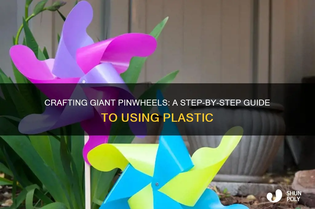 how to make big pinwheel plastic