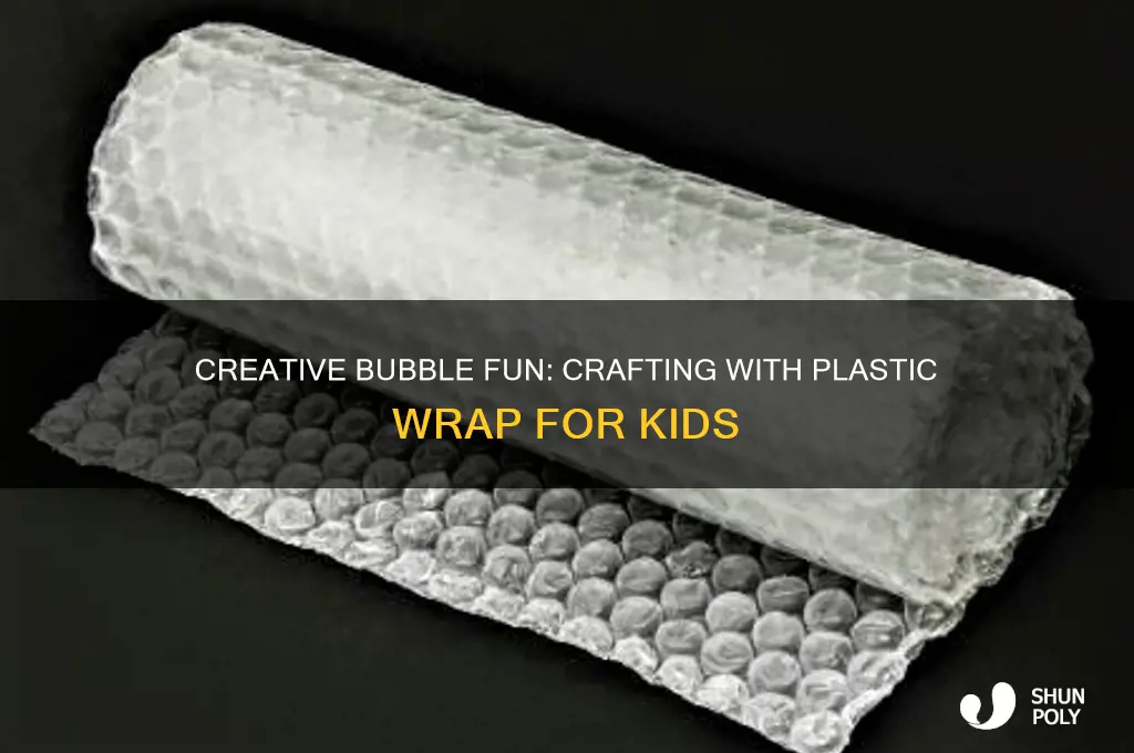 how to make bubbles out of plastic wrap