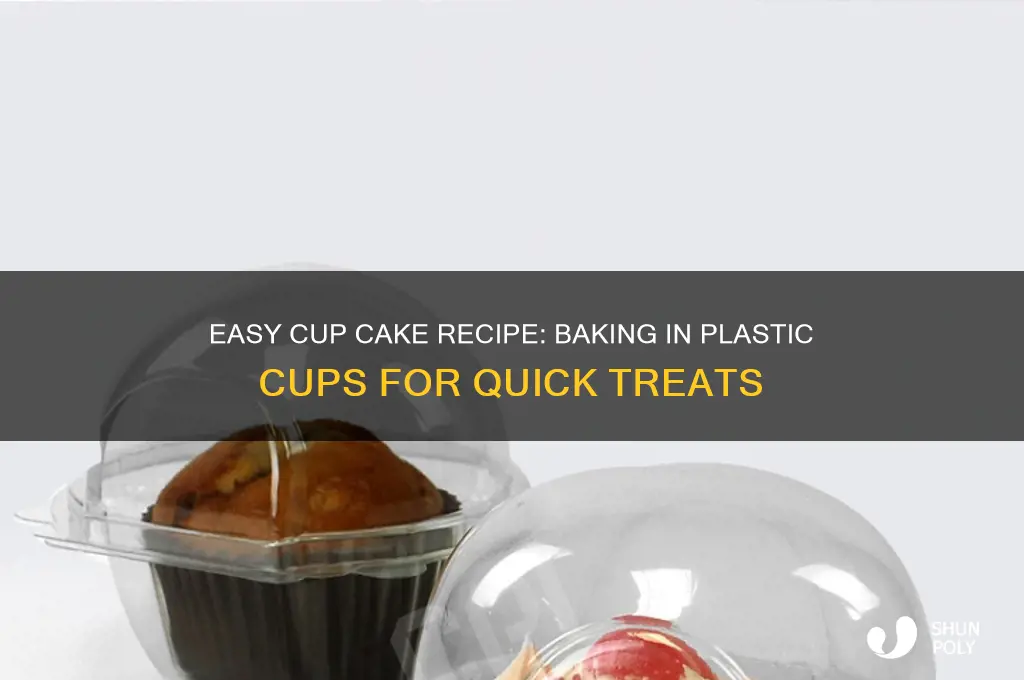 how to make cake in a plastic cup