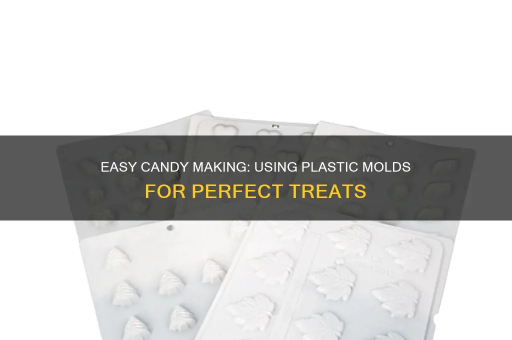 how to make candy in plastic molds