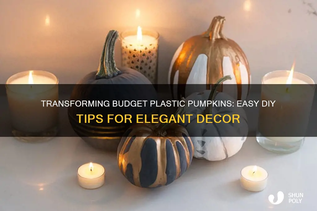 how to make cheap plastic pumpkins look nice