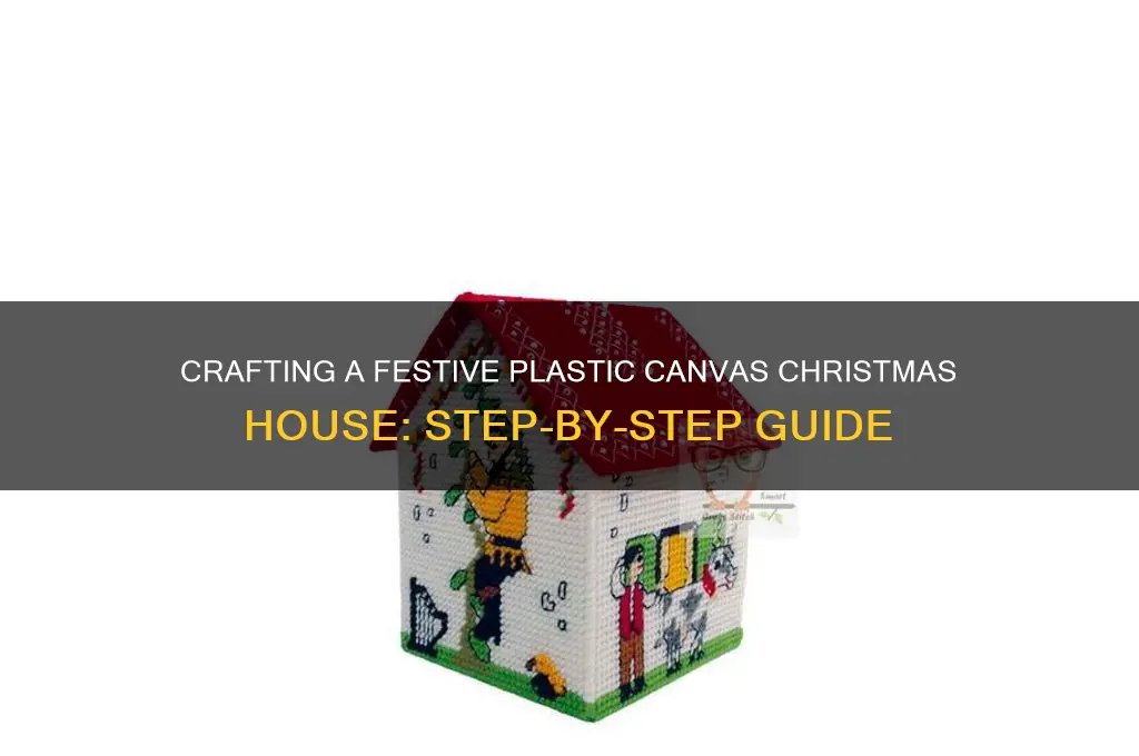 how to make christmas house in plastic canvas
