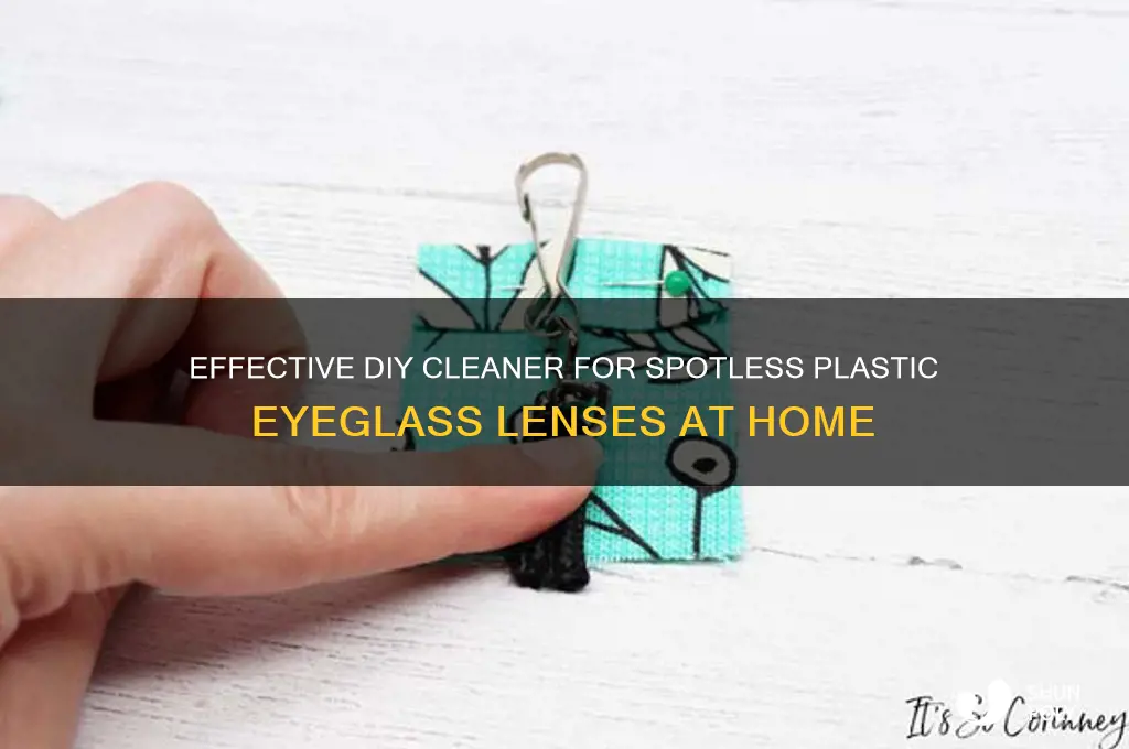 how to make cleaner to clean eye glasses plastic lenses