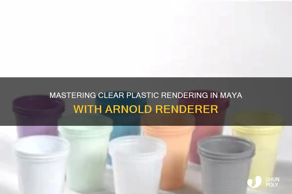 how to make clear plastic in maya arnold