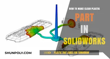 Mastering Clear Plastic Part Design in SolidWorks: A Step-by-Step Guide
