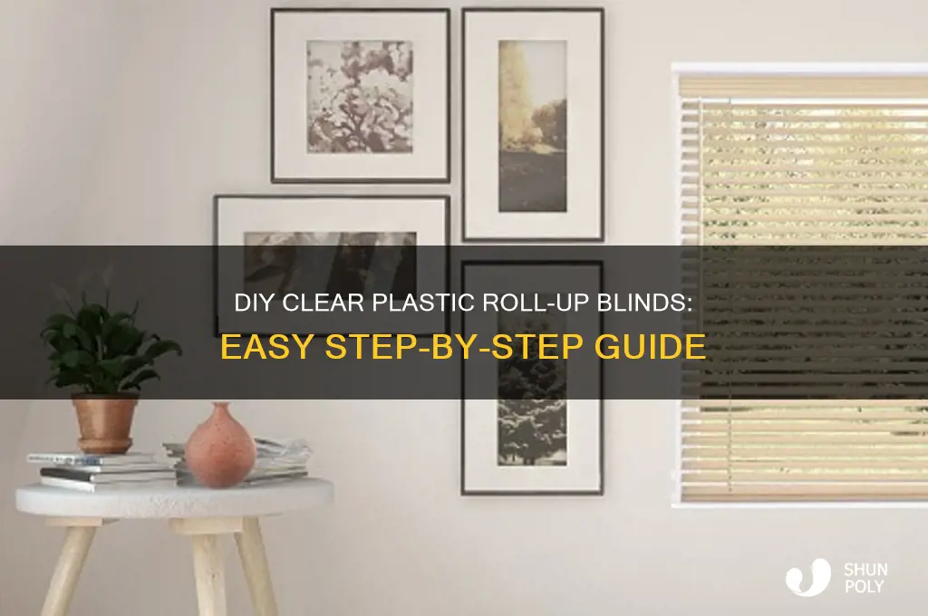 how to make clear plastic roll up blinds
