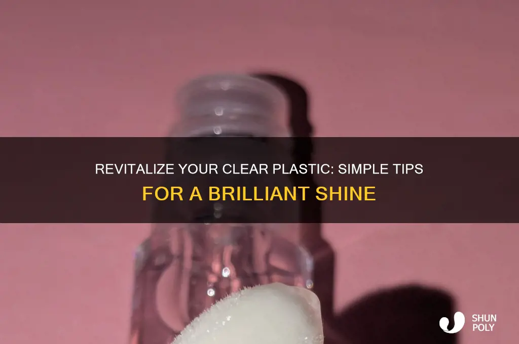 how to make clear plastic shine